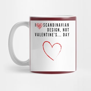 I love Scandinavian design Mug